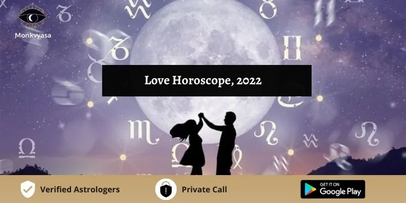 https://www.monkvyasa.com/public/assets/monk-vyasa/img/Love Horoscope, 2022webp